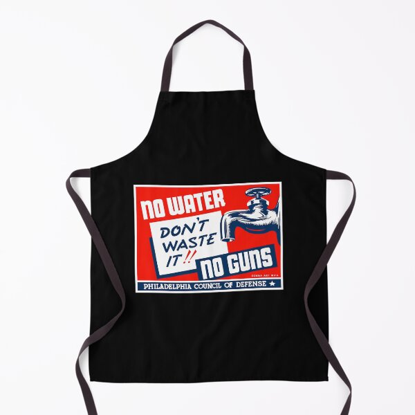 Item preview, no water no guns war is hell store designed and sold by xywuntwp40.
