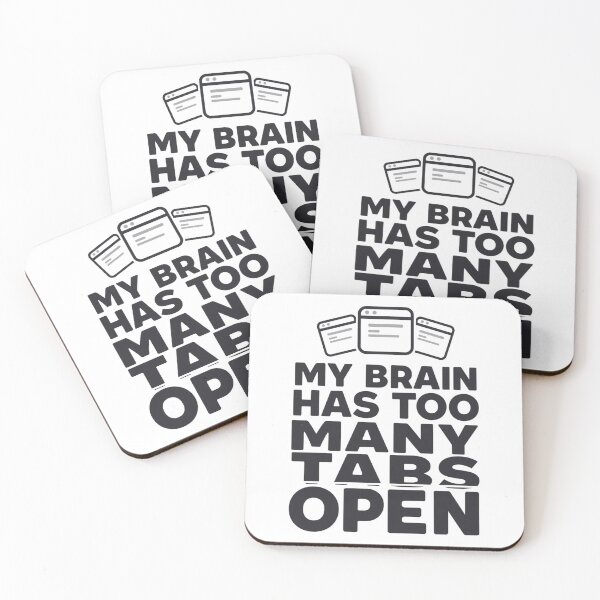 Item preview, Brain Tabs Opened – Funny Giftful Work Humor designed and sold by Happyhoo1.