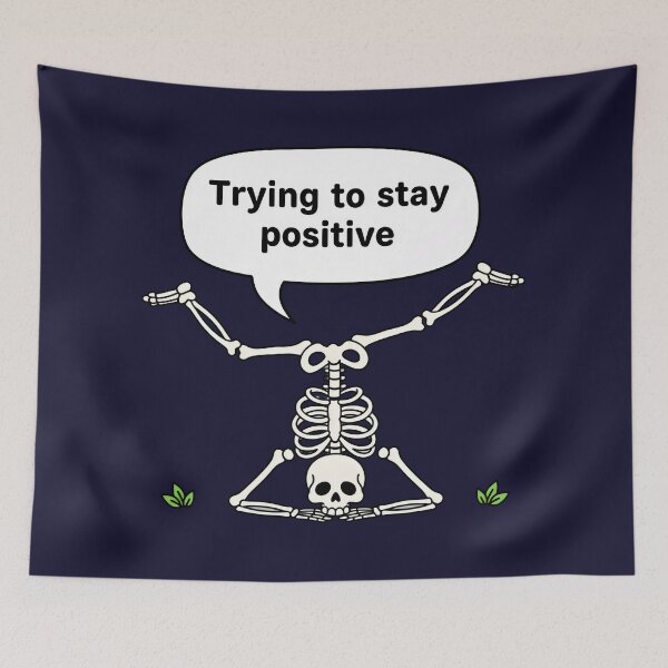 Item preview, Anxious But Positive - Funny Skeleton Humor designed and sold by Dakson Design - Fantasy Art.