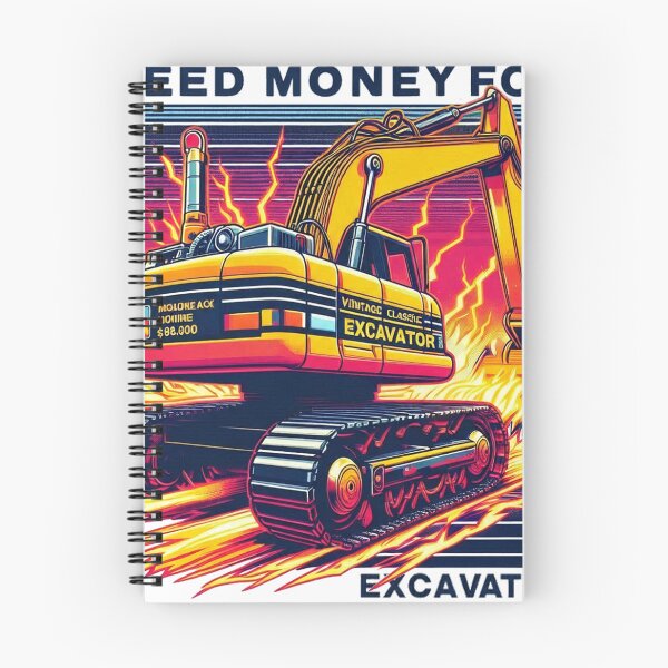 Item preview, Need Money For Excavator designed and sold by HaydenMillepied.