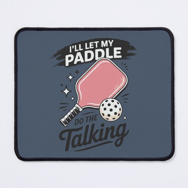 Item preview, I'll Let My Paddle Do The Talking Pickleball designed and sold by HowToCanadian.