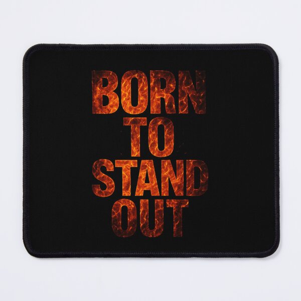 Item preview, Born to Stand Out Fire Lettering designed and sold by WitchyWhisper.