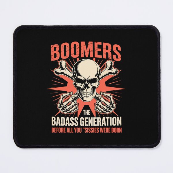 Item preview, Boomers The Bad Ass Generation designed and sold by scottud.