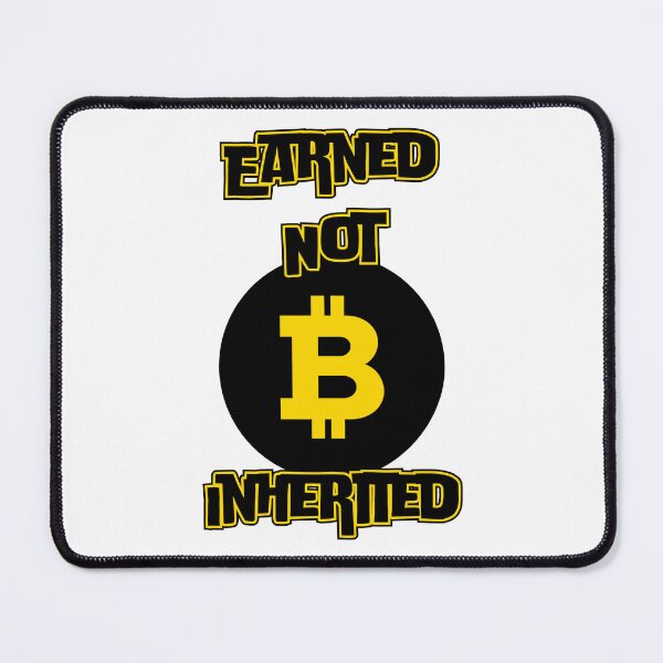 Item preview, Earned Not Inherited™ Crypto Grit Bitcoin Edition designed and sold by Compound Money.