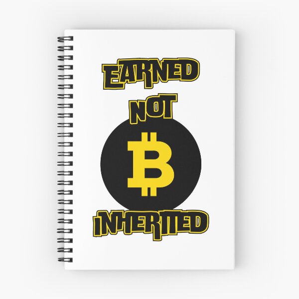 Item preview, Earned Not Inherited™ Crypto Grit Bitcoin Edition designed and sold by Compound Money.