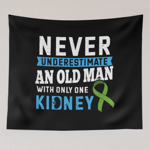 Item preview, Never Underestimate A 	 With Only One Kidney	 designed and sold by jorvpkvzzwo87.