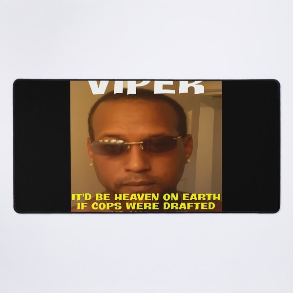 Item preview, Viper - It'D Be Heaven On Earth If Cops Were Drafted designed and sold by Maxwellynn.