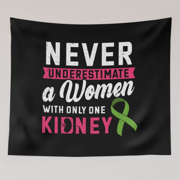 Item preview, Never Underestimate A 	 With Only One Kidney	 designed and sold by jorvpkvzzwo87.