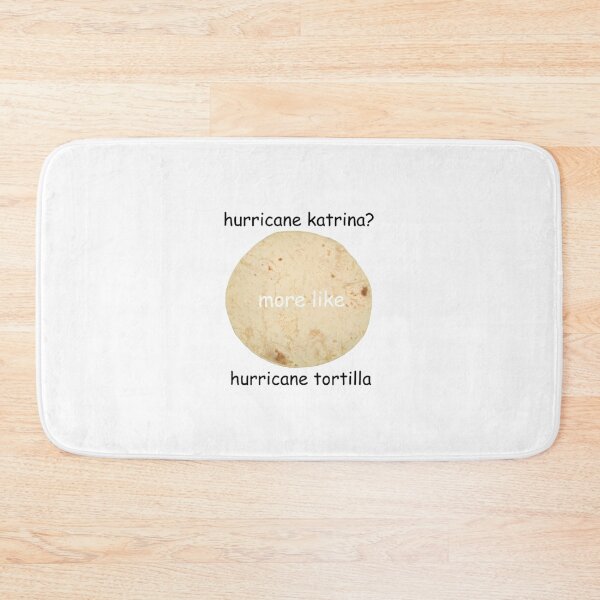 Item preview, Hurricane Tortilla  1	 designed and sold by cvzjjayd45.