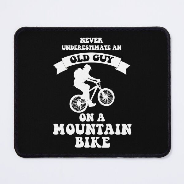 Item preview, Never Underestimate An Old Guy On A Mountain Bike  	 designed and sold by jorvpkvzzwo87.