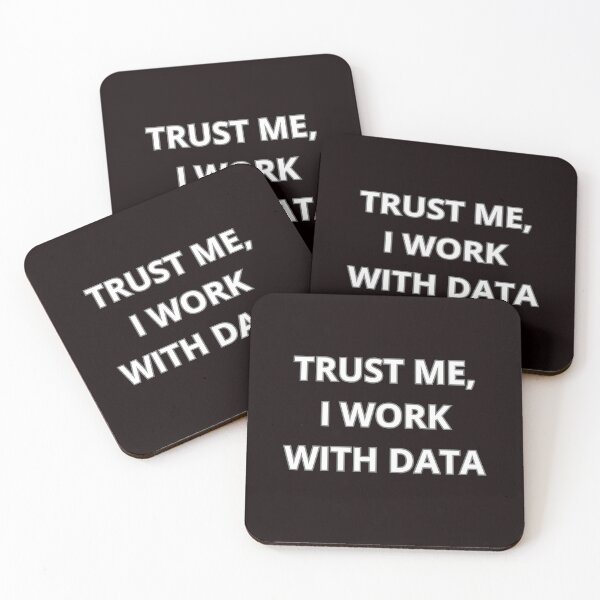 Item preview, Trust me, I work with data  designed and sold by Agu210.