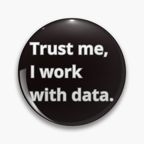 Item preview, Trust me, I work with data  designed and sold by Agu210.