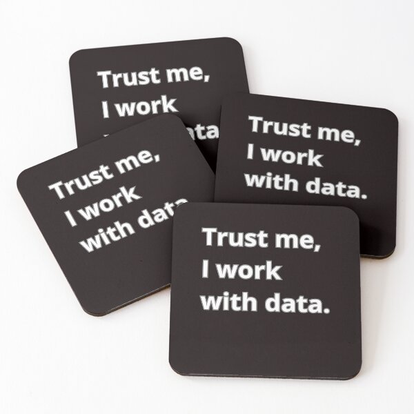 Item preview, Trust me, I work with data  designed and sold by Agu210.