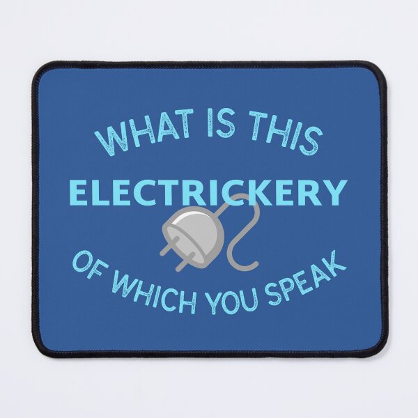 Item preview, What Is This Electrickery Of Which You Speak designed and sold by T4U Exclusive Designs.