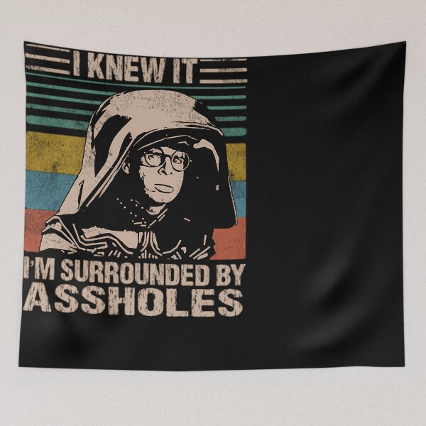 Item preview, Dark Helmet Spaceballs I Knew It I'M Surrounded By Assholes designed and sold by COUNTELI.
