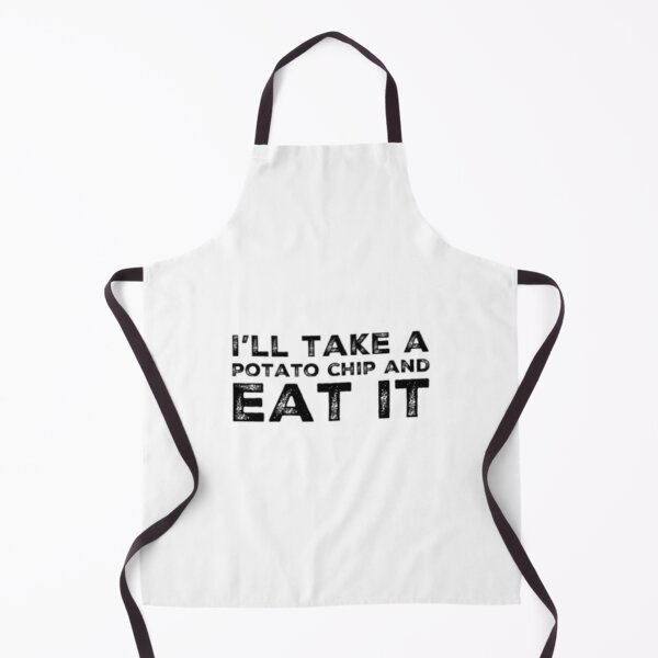 Item preview, I'll take a potato chip and eat it designed and sold by icwyrudm24.