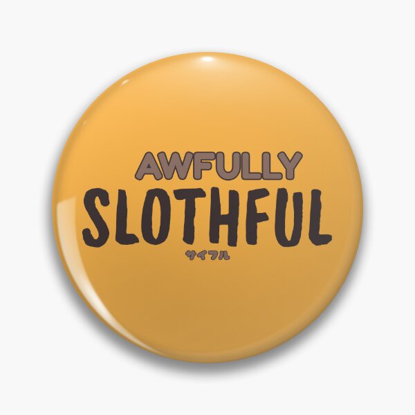 Item preview, Awfully Slothful Cute Lazy Sloth Pun designed and sold by LufiasArts.