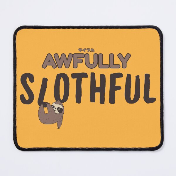 Item preview, Awfully Slothful Cute Lazy Hanging Sloth Pun designed and sold by LufiasArts.