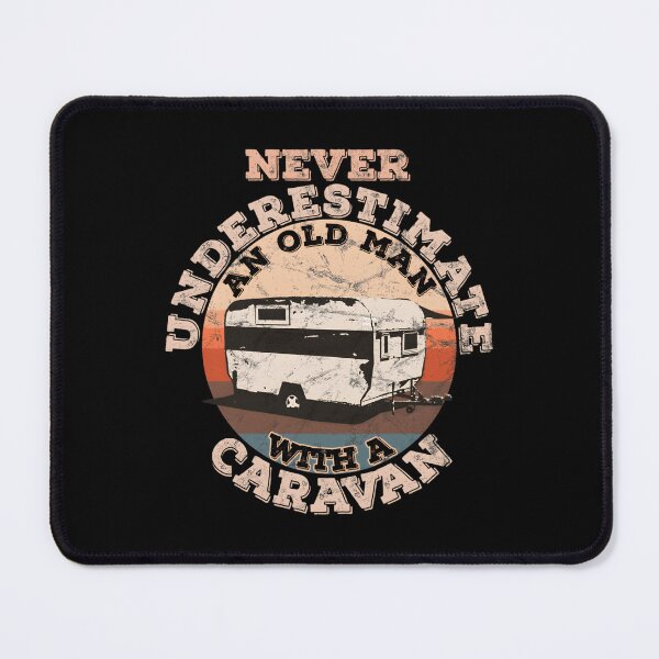 Item preview, Never Underestimate An Old Man With A Caravan Classic 		 designed and sold by jorvpkvzzwo87.