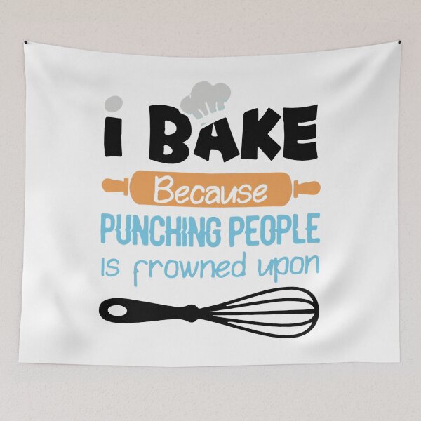 Item preview, I Bake Because Punching People Is Frowned Upon 	 designed and sold by cvzjjayd45.