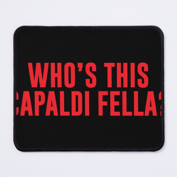 Item preview, Who'S This Capaldi Fella designed and sold by FranciLebron.