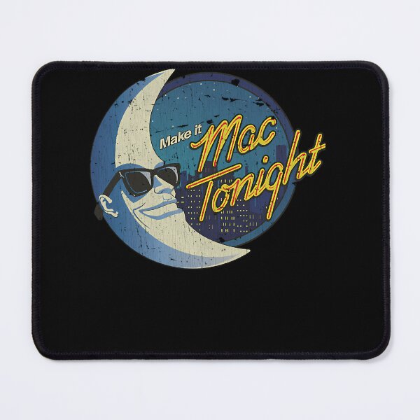 Item preview, Make It Mac Tonight designed and sold by TrineshiaHarp.
