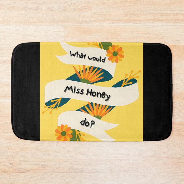Item preview,  What Would Miss Honey Do designed and sold by BrunoArchuleta.