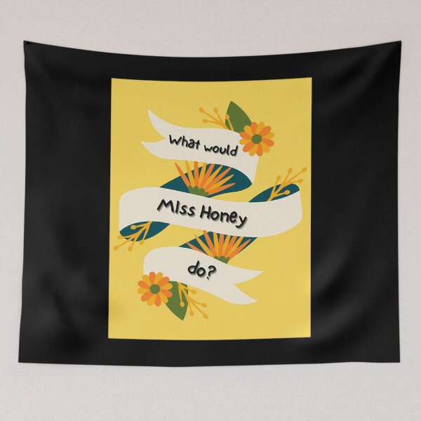 Item preview,  What Would Miss Honey Do designed and sold by BrunoArchuleta.
