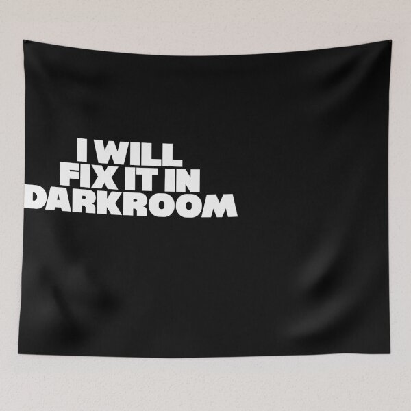 Item preview, I Will Fix It In Darkroom designed and sold by LeoKnightcvb.