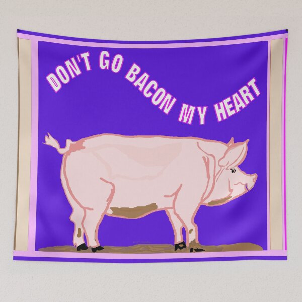 Item preview, Pig Says Don't Go Bacon My Heart designed and sold by kristalcurt.
