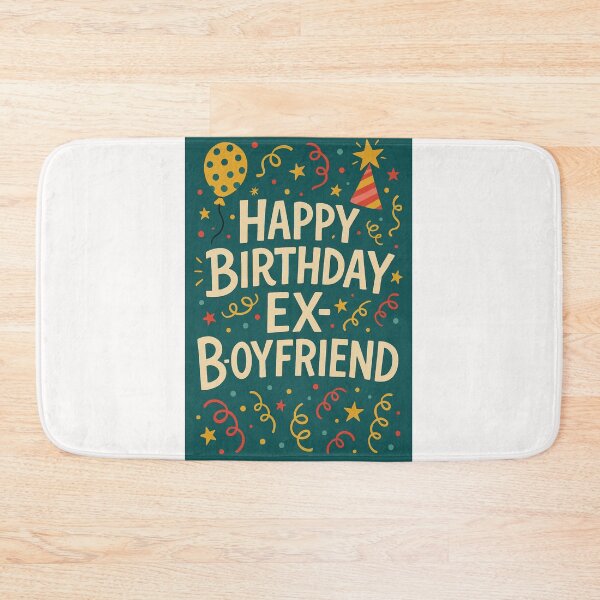 Item preview, Happy Birthday Ex-Boyfriend – Playfully Awkward Confetti Message designed and sold by Places On Earth.