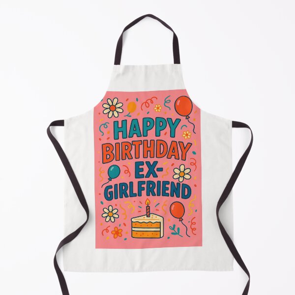 Item preview, Happy Birthday Ex-Girlfriend – Sweet and Chaotic Pink Party designed and sold by Places On Earth.