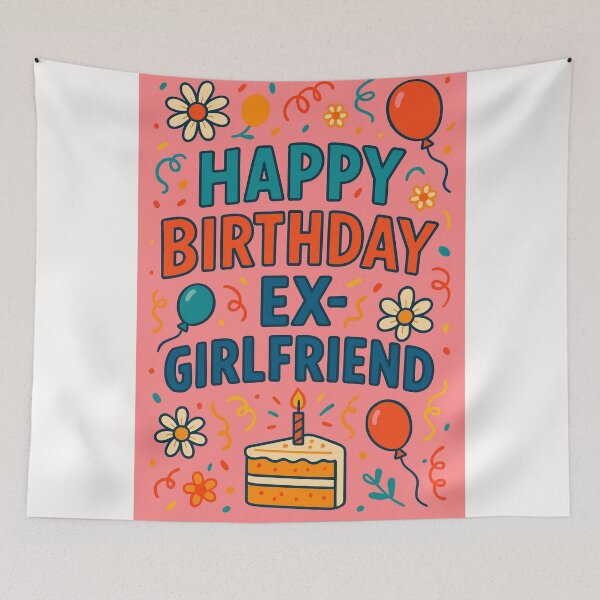 Item preview, Happy Birthday Ex-Girlfriend – Sweet and Chaotic Pink Party designed and sold by Places On Earth.
