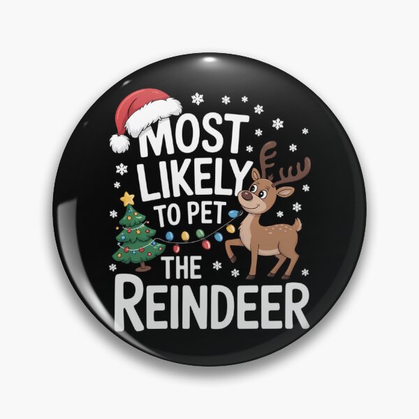 Item preview, Most Likely To Pet The Reindeer Family Christmas designed and sold by Turbotine.