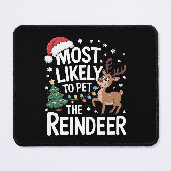 Item preview, Most Likely To Pet The Reindeer Family Christmas designed and sold by Turbotine.