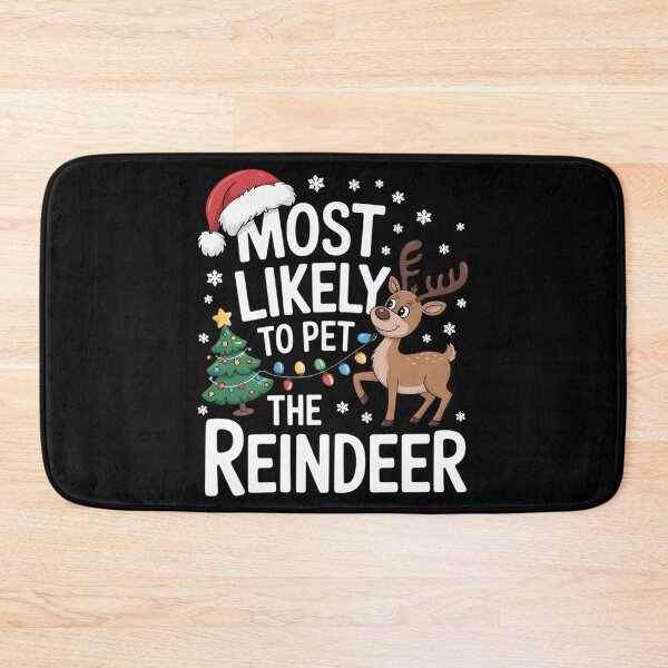 Item preview, Most Likely To Pet The Reindeer Family Christmas designed and sold by Turbotine.
