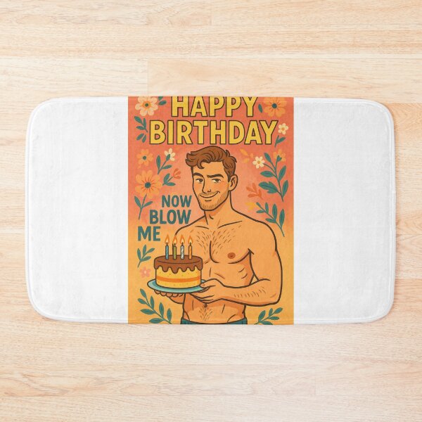 Item preview,  Happy Birthday Now Blow Me – Cheeky Birthday Flirt designed and sold by Aryabek.