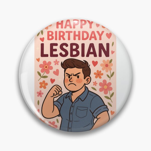 Item preview, Happy Birthday Lesbian – Butch Strength and Floral Energy designed and sold by Aryabek.