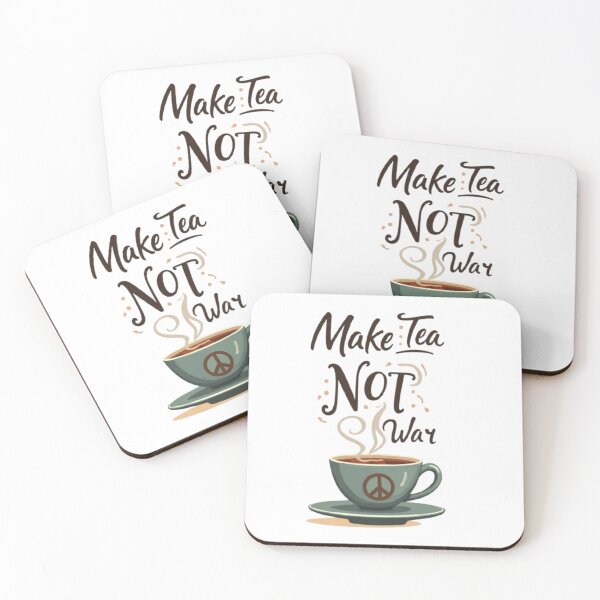 Item preview, Make Tea Not War Funny Peace Quote T-Shirt designed and sold by Life Quotes.