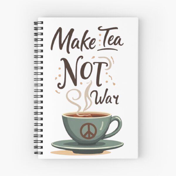 Item preview, Make Tea Not War Funny Peace Quote T-Shirt designed and sold by Life Quotes.