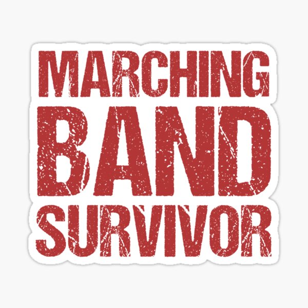 Marching Band Survivor Sticker