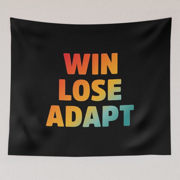 Item preview, Win Lose Adapt Motivational Quote designed and sold by treasure-crafts.