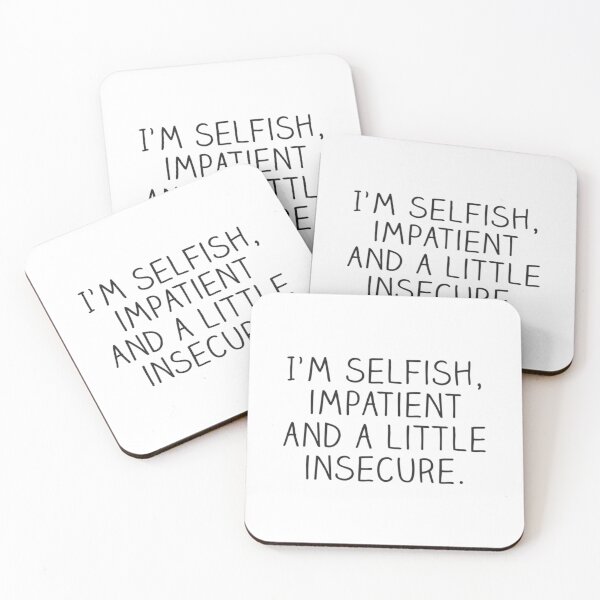 Item preview, I'm selfish	 designed and sold by icwyrudm24.