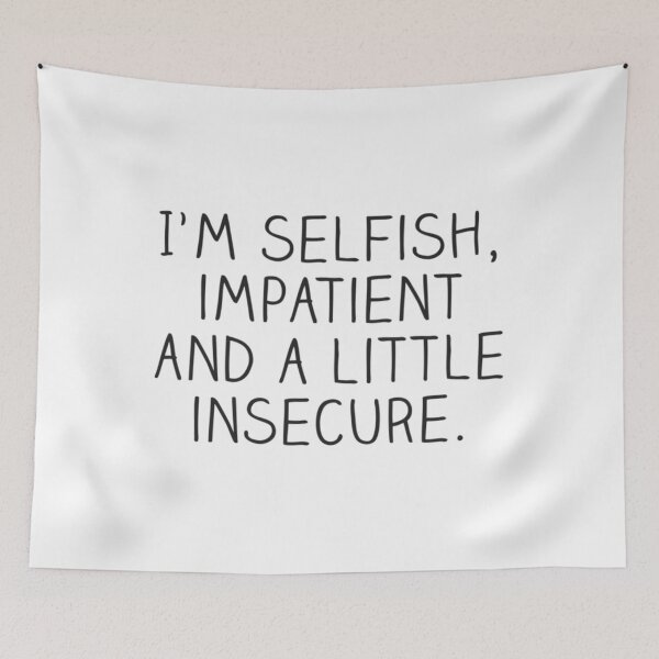 Item preview, I'm selfish	 designed and sold by icwyrudm24.
