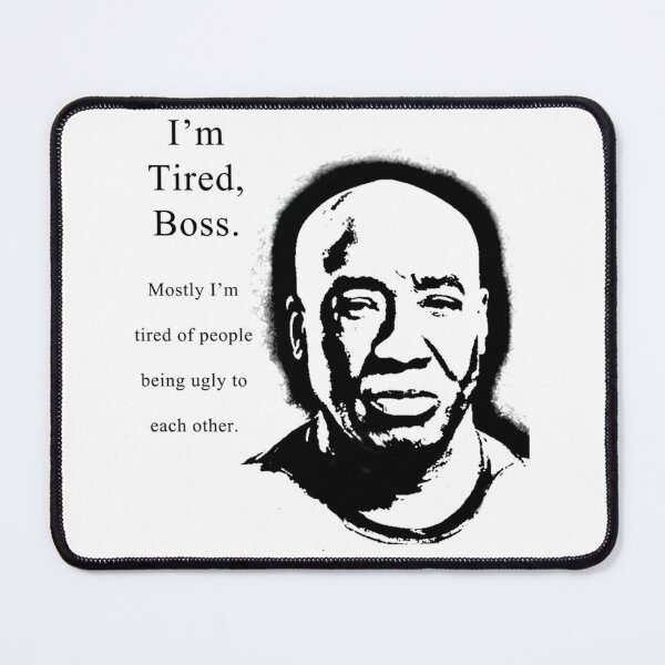 Item preview, I'm Tired Boss designed and sold by icwyrudm24.