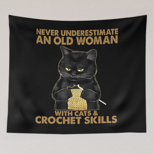 Item preview, Never Underestimate An Old 	 With Cats And Crochet Skills  	 designed and sold by jorvpkvzzwo87.