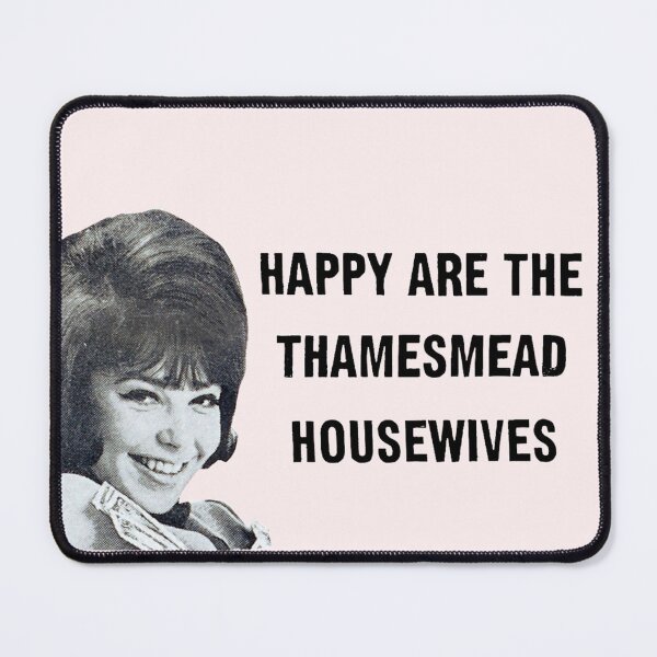 Item preview, Happy Are The Thamesmead Housewives -  designed and sold by waltzermitty.