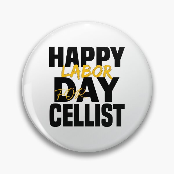 Item preview, HAPPY LABOR DAY FOR Cellist Classic 		 designed and sold by ssqovsclqy96.