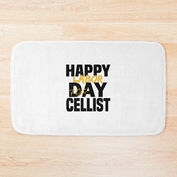 Item preview, HAPPY LABOR DAY FOR Cellist Classic 		 designed and sold by ssqovsclqy96.