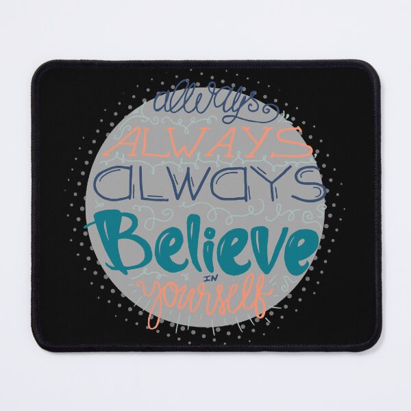Item preview, Always Believe in Yourself – Motivational Typography Positive Quote Design designed and sold by SmyrnaArtGalery.